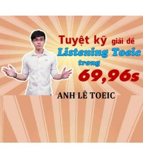 Tuyệt kỹ giải đề listening toeic trong 69.96s