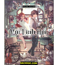 Vật Linh Hội Tập 1 - Tình yêu bỏ két sắt