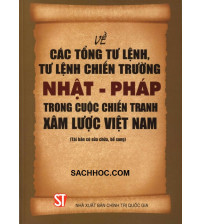 Về Các Tổng Tư Lệnh, Tư Lệnh Chiến Trường Nhật - Pháp Trong Cuộc Chiến Tranh Xâm Lược Việt Nam
