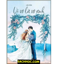 Vì Vợ Là Vợ Anh