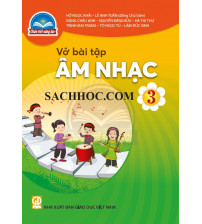 Vở bài tập Âm Nhạc 3 - Chân trời sáng tạo