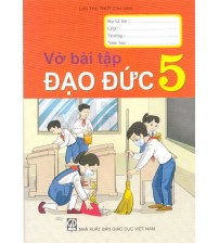 Vở bài tập đạo đức lớp 5