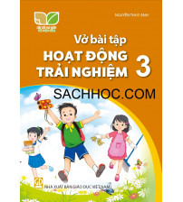 Vở bài tập Hoạt động trải nghiệm 3 - Kết nối tri thức với cuộc sống