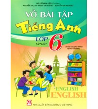 Vở bài tập tiếng anh 6 tập 1,2 (chương trình mới)