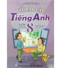 Vở bài tập Tiếng Anh 8 tập 1,2 (Chương trình mới)